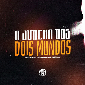 A Junção dos Dois Mundos