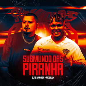 Submundo das Piranha