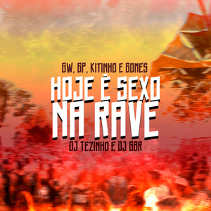 Hoje É Sexo na Rave
