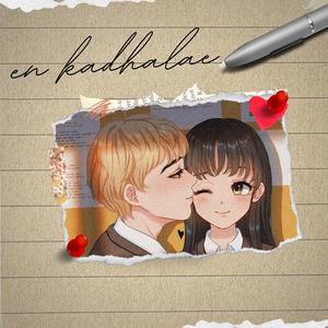 En Kadhalae