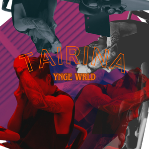 Tairina Ynge Wrld