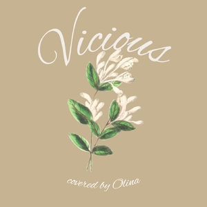vicious covered by Olina