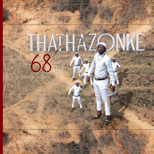 THATHAZONKE 68 BARZ