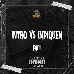 Intro vs Indiquen RKT (Remix)