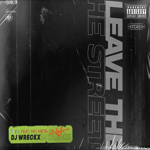 Leave The Street