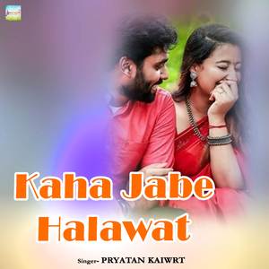 Kaha Jabe Halawat