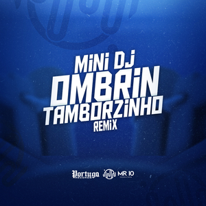 OMBRIN TAMBORZINHO (REMIX)