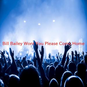 SBI Singalong Medley #3 - Bill Bailey Won't You Please Come Home - Don't Dilly Dally On The Way - Ma, He's Makin' Eyes At Me (Instrumental version originally performed by Singalong)