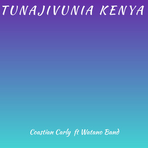 Tunajivunia Kenya