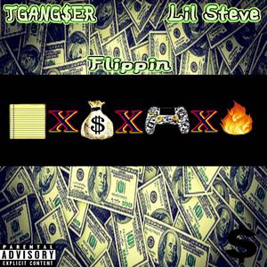 Flippin (feat. Lil Steve)