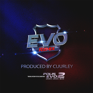 EVO Remix (Original Motion Picture Soundtrack From "Polis Evo 2 Jaga Jaga Boh)