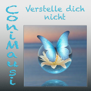 Verstelle dich nicht