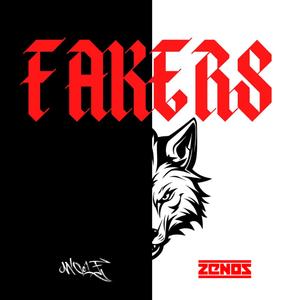 Fakers (feat. ZENOS)