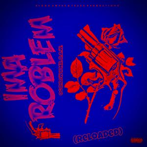 Ima Problem (feat. Mr. R.A.W.)