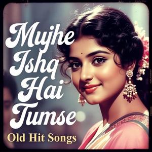 Mujhe Ishq hai Tumse | Emotional love songs
