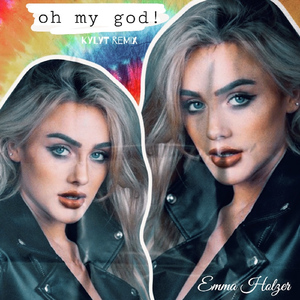 Oh My God! (Kylyt Remix)