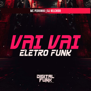 Vai Vai (Eletro Funk)