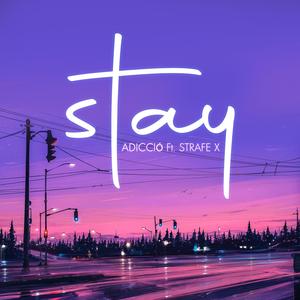 STAY