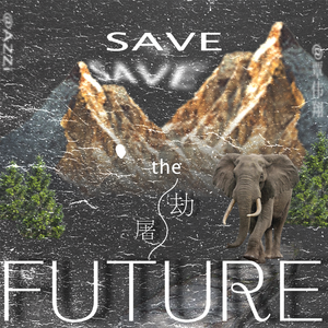 SAVE the FUTURE