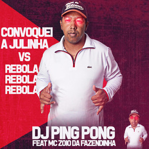 Convoquei a Julinha Vs Rebola Rebola Rebola