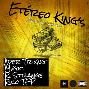 Etéreo King´s (feat. Mvgic, Ader Trixng & R. Strange)