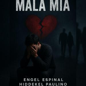 Mala Mia (feat. Engel Espinal)