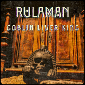 Goblin Liver King (Single Edit)