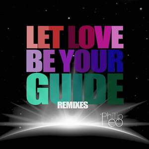 Let Love Be Your Guide