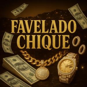 Favelado Chique