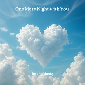 One More Night with You