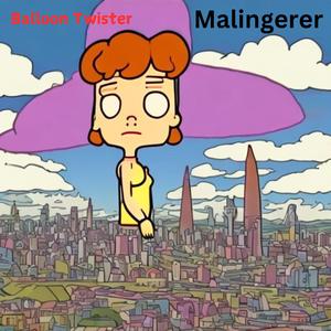 Malingerer