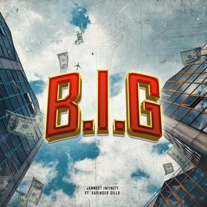 BIG (feat. Varinder Gillx)
