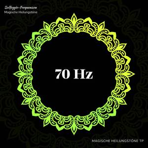 70 Hz: Innere Ruhe finden