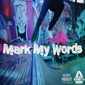 Mark My Words (Instrumental) (Instrumental)
