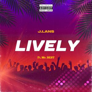 Lively (feat. Mr. BEST)