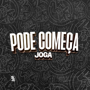 Pode Começa Joga