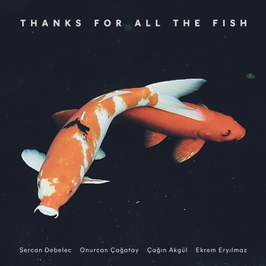 Thanks For All The Fish