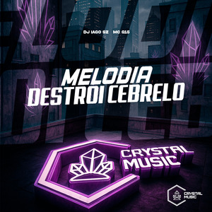 Melodia Destrói Cebrelo