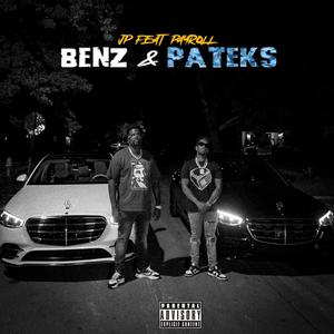 Benz and Pateks (feat. Payroll Giovanni)