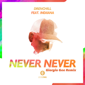 Never Never (Giorgio Gee Extended Remix)