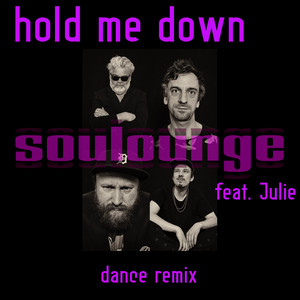 Hold Me Down (Dance Remix)