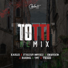 Kabliz - Totti (Remix) [feat. Barbel, T.O.T & Traze]