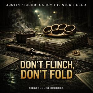 Don't flinch, Don't fold (feat. Nick Pello)