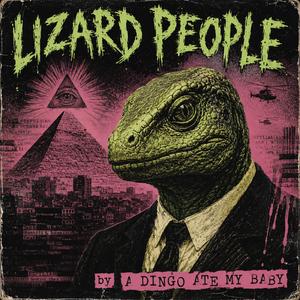 Lizard People Love Juice