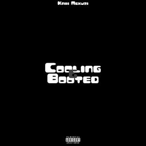 Cooling & Booted (feat. Sagah)