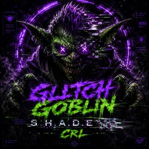 GLITCH GOBLIN