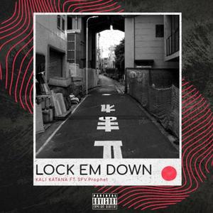 Lock Em Down (feat. SFV.Prophet)