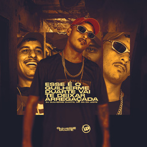 Esse É o Guilherme Duarte Vai Te Deixar Arregaçada