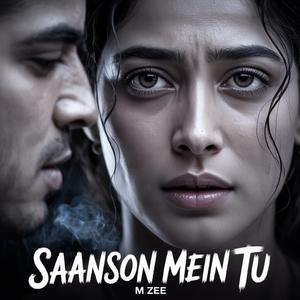 Saanson Mein Tu