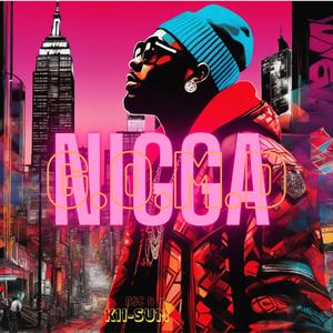NiGGA (G.O.M.D.) (feat. Kii-Sum & B$C)